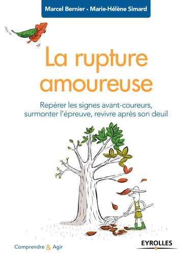 La rupture amoureuse - Marcel Bernier, Marie-Hélène Simard - Editions Eyrolles