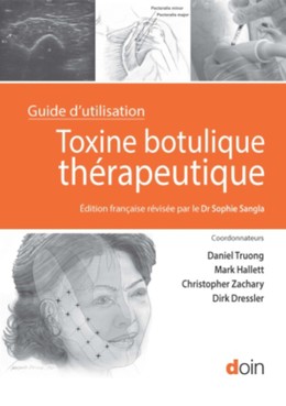Toxine botulique thérapeutique - Dirck Dressler, Christopher Zachary, Marc Hallett, Daniel Truong - John Libbey