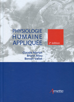 Physiologie humaine appliquée - Benoît Vallet, Bruno Riou, Claude Martin - John Libbey