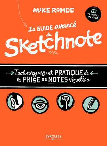 Le guide avancé du sketchnote - Mike Rohde - Editions Eyrolles