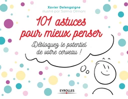 101 astuces pour mieux penser