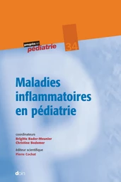 Maladies inflammatoires en pédiatrie - Brigitte Bader-Meunier, Christine Bodemer - JLE