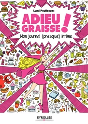 Adieu graisse !