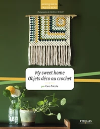 My sweet home - Objets déco au crochet