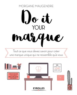 Do it your marque - Morgane Maugendre - Editions Eyrolles