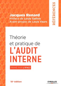 Théorie et pratique de l'audit interne - Jacques Renard - Editions Eyrolles