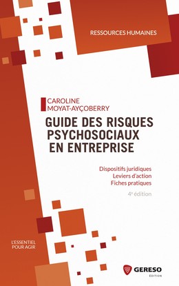Guide des risques psychosociaux en entreprise - Caroline Moyat-Ayçoberry - Gereso