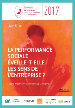 La performance sociale éveille-t-elle les sens de l'entreprise ? -  - Editions Eyrolles