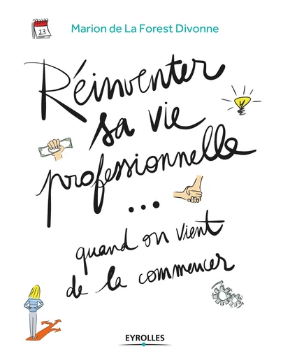 Réinventer sa vie professionnelle... quand on vient de la commencer -  - Editions Eyrolles