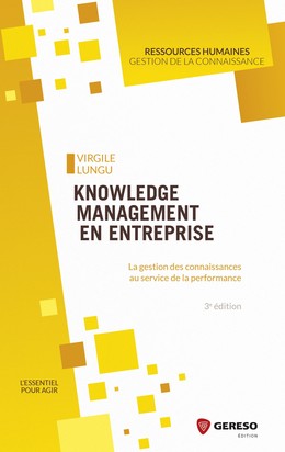 Knowledge management en entreprise - Virgile Lungu - Gereso
