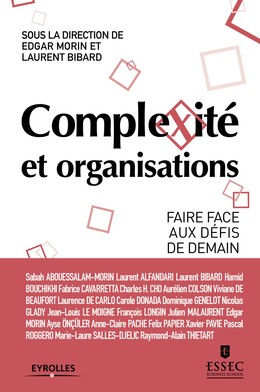 Complexité et organisations - Laurent Bibard,  ESSEC - Editions Eyrolles