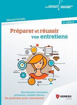 Préparer et réussir vos entretiens - Gérard Kirady - Gereso