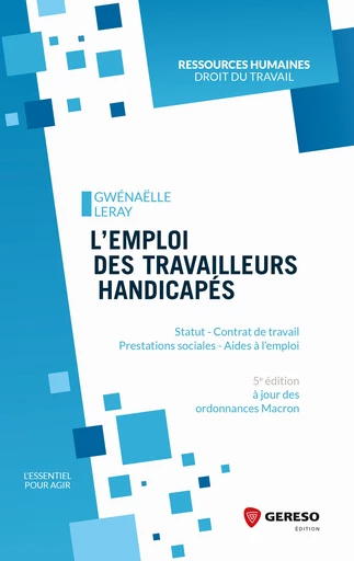 L''emploi des travailleurs handicapés - Gwenaëlle Leray - Gereso