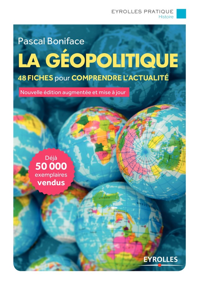 La géopolitique - Pascal Boniface - Editions Eyrolles