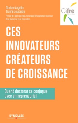 Ces innovateurs créateurs de croissance - Clarisse Angelier, Jeanne Courouble - Editions Eyrolles
