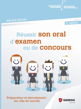 Réussir son oral d''examen ou de concours - Gérard Kirady - Gereso