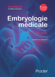 Embryologie médicale - Bertrand Bloch, Thomas W. Sadler, Jan Langman - JLE