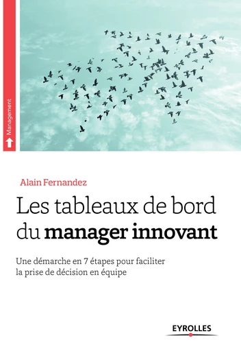 Les tableaux de bord du manager innovant - Alain Fernandez - Editions Eyrolles