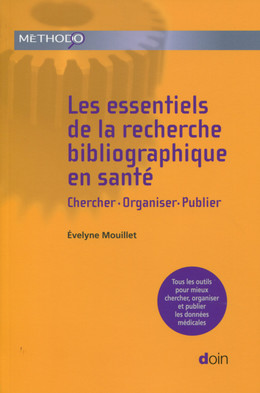 Les essentiels de la recherche bibliographique en santé - Evelyne Mouillet - John Libbey