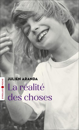 La réalité des choses - Julien Aranda - Editions Eyrolles