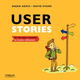 User stories - GOJKO ADZIC, DAVID EVANS - Editions d'Organisation