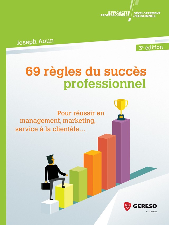 69 règles du succès professionnel - Joseph Aoun - Gereso