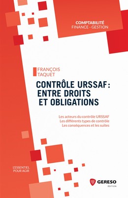 Contrôle URSSAF : entre droits et obligations - François Taquet - Gereso