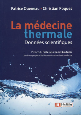 La médecine thermale -  Queneau patrice, Christian Roques - John Libbey