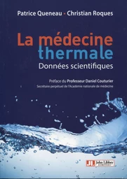 La médecine thermale - Patrice Queneau, Christian Roques - JLE