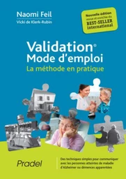 Validation, mode d'emploi - Vicki de Klerk-Rubin, Naomi Feil - JLE