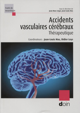 Accidents vasculaires cérébraux - Jean-Louis Mas, Didier Leys - John Libbey