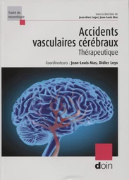 Accidents vasculaires cérébraux - Jean-Louis Mas, Didier Leys - JLE