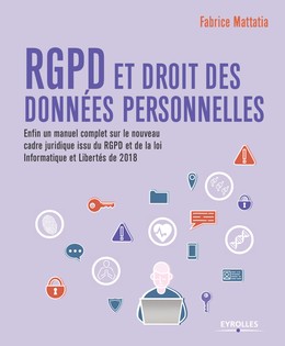 RGPD et droit des données personnelles - Fabrice Mattatia - Editions Eyrolles