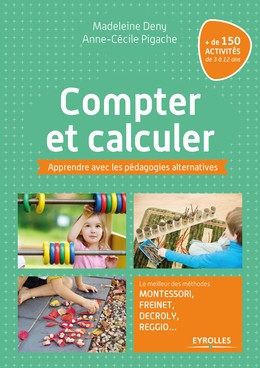 Compter et calculer - Anne-Cécile Pigache, Madeleine Deny - Editions Eyrolles