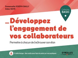 Développez l'engagement de vos collaborateurs - Emmanuelle Joseph-Dailly, Didier Noyé - Editions Eyrolles