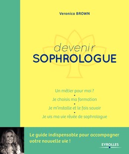 Devenir sophrologue - Veronica Brown - Editions Eyrolles