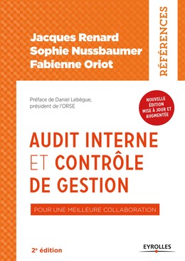 Audit interne et contrôle de gestion - Jacques Renard, Sophie Nussbaumer, Fabienne Oriot - Editions Eyrolles