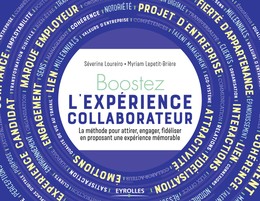 Boostez l'expérience collaborateur - Myriam Lepetit-Brière, Séverine Loureiro - Editions Eyrolles