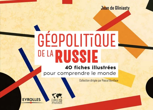 Géopolitique de la Russie - Jean de Gliniasty - Eyrolles