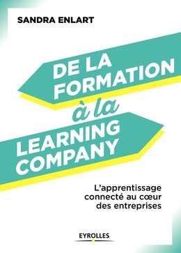 De la formation à la Learning Company - Sandra Enlart - Editions d'Organisation