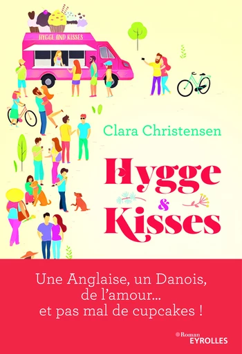 Hygge and kisses - Clara Christensen - Eyrolles