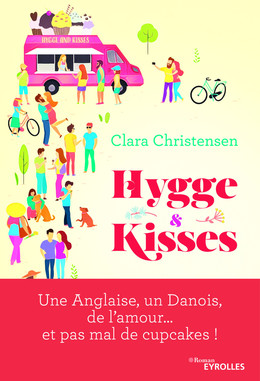 Hygge and kisses - Clara Christensen - Eyrolles