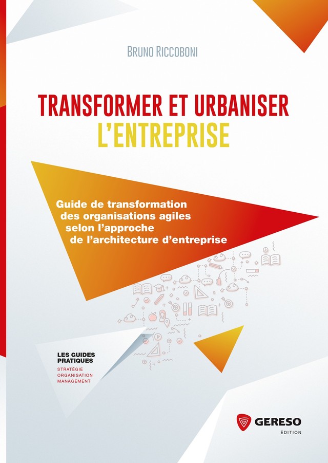 Transformer et urbaniser l'entreprise - Bruno Riccoboni - Gereso