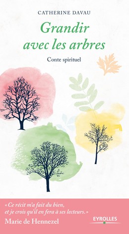 Grandir avec les arbres - Catherine Davau - Editions Eyrolles