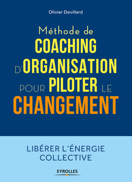 Méthode de coaching d'organisation - Olivier Devillard - Eyrolles