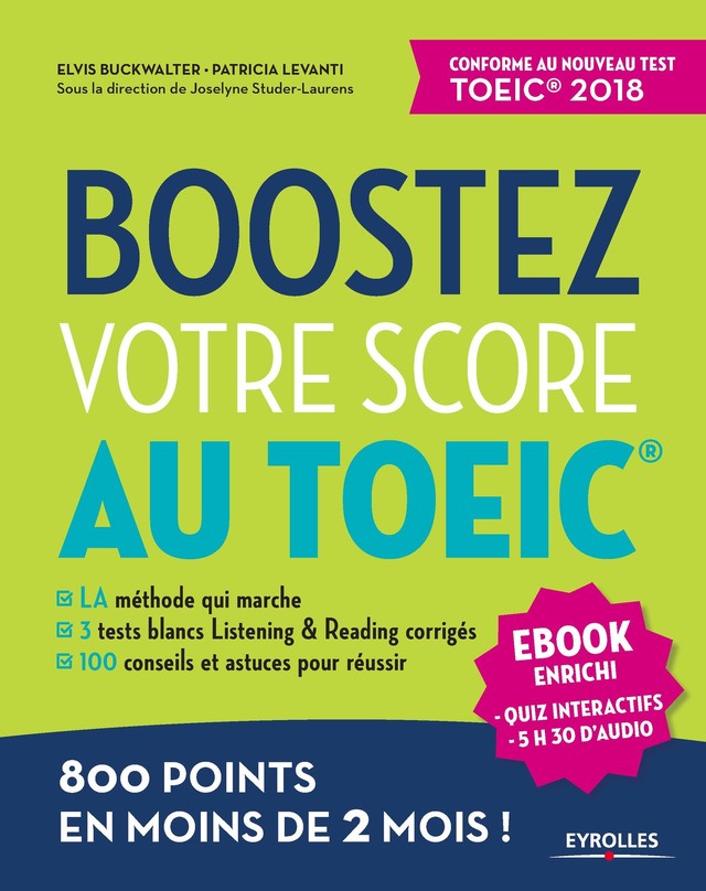 Boostez votre score au TOEIC - eBook enrichi - Joselyne Studer-Laurens, Patricia Levanti, Elvis Buckwalter - Editions Eyrolles