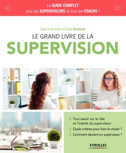 Le grand livre de la supervision - Emilie Devienne - Editions Eyrolles