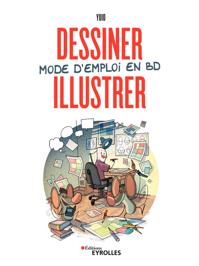 Dessiner, illustrer -  Yuio - Editions Eyrolles