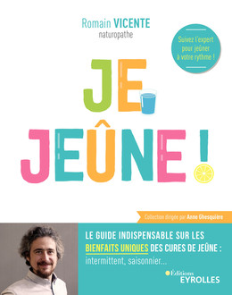 Je jeûne ! - Romain Vicente - Editions Eyrolles