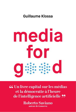 Media for Good - Guillaume Klossa - Débats publics
